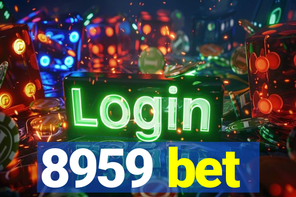 8959 bet